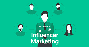 The Rise of Influencer Marketing